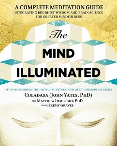 The Mind Illuminated (eBook, ePUB) - Yates, John; Immergut, Matthew; Graves, Jeremy