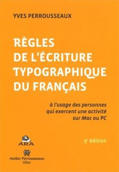 Regles de l'ecriture typographique du francais (eBook, PDF) - Perrousseaux Yves