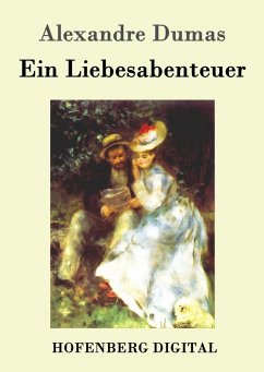 Ein Liebesabenteuer (eBook, ePUB) - Alexandre Dumas