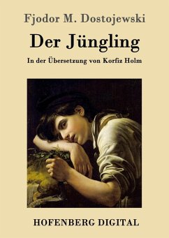 Der Jüngling (eBook, ePUB) - Fjodor M. Dostojewski