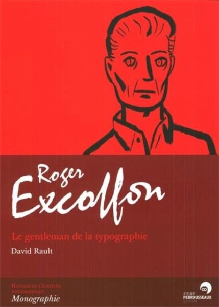 Roger Excoffon : Le gentleman dela typographie (eBook, PDF)