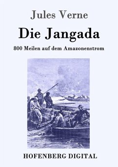 Die Jangada (eBook, ePUB) - Verne, Jules