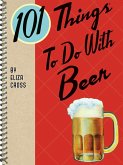 101 Things To Do With Beer (eBook, ePUB)