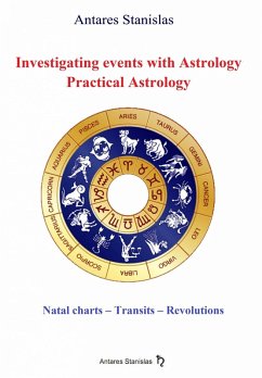 Investigating Events with Astrology: Practical Astrology