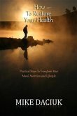 How to Restore Your Health (eBook, ePUB)
