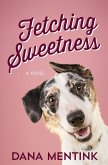 Fetching Sweetness (eBook, ePUB)