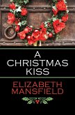 A Christmas Kiss (eBook, ePUB)