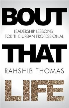 Bout That Life (eBook, ePUB) - Thomas, Rahshib