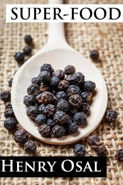 Super-food. Achieve a healthy diet for both body and mind. (eBook, ePUB)