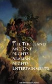 The Thousand and One Nights - Arabian Nights' Entertainments (eBook, ePUB)