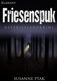 Friesenspuk. Ostfrieslandkrimi (eBook, ePUB)