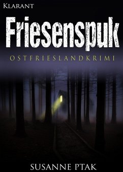 Friesenspuk. Ostfrieslandkrimi (eBook, ePUB) - Ptak, Susanne