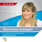 Hörwissen kompakt - In 77 Minuten das Wichtigste zur Betriebswirtschaft (MP3-Download)