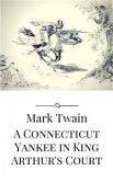 A Connecticut Yankee in King Arthur's Court (eBook, ePUB)