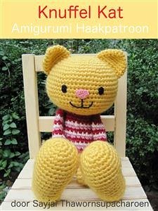 Knuffel Kat Amigurumi Haakpatroon (eBook, ePUB) - Thawornsupacharoen, Sayjai