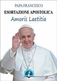 Amoris laetitia: Esortazione Apostolica sull'amore nella famiglia (19 marzo 2016) (eBook, ePUB)