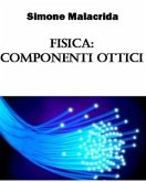 Fisica: componenti ottici (eBook, ePUB)