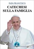 Catechesi sulla Famiglia (eBook, ePUB)