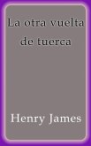 La otra vuelta de tuerca (eBook, ePUB)