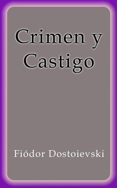 Crimen y Castigo (eBook, ePUB) - Dostoievski, Fiódor