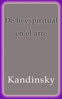 De lo espiritual en el arte (eBook, ePUB) - Kandinsky