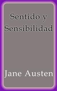 Sentido y Sensibilidad (eBook, ePUB) - Austen, Jane; Austen, Jane