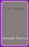 Un sueño - Amado Nervo (eBook, ePUB)