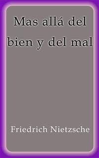 Mas allá del bien y del mal (eBook, ePUB) - Nietzsche, Friedrich; Nietzsche, Friedrich; Nietzsche, Friedrich