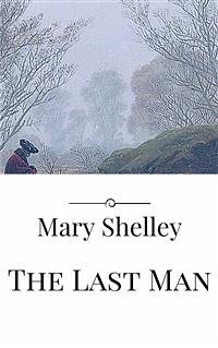The Last Man (eBook, ePUB) - Shelley, Mary