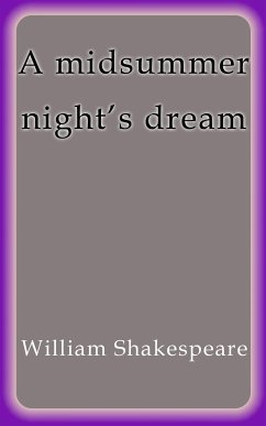 A midsummer night´s dream William Shakespeare Author