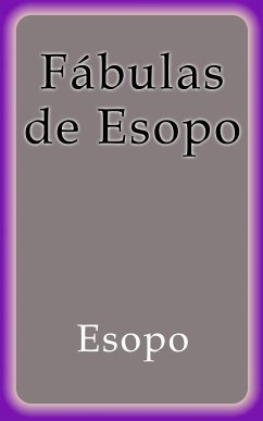 Fábulas de Esopo (eBook, ePUB) - Esopo