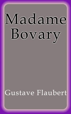 Madame Bovary (eBook, ePUB) - Flaubert, Gustave