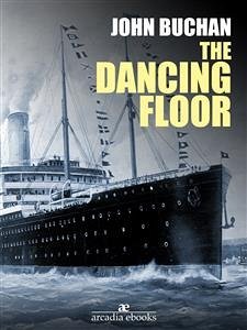 The Dancing Floor (eBook, ePUB) - Buchan, John