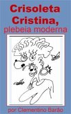 Crisoleta Cristina, plebeia moderna (eBook, ePUB)