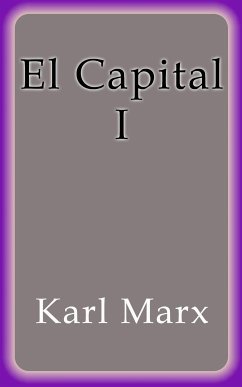 El Capital I (eBook, ePUB) - Marx, Karl