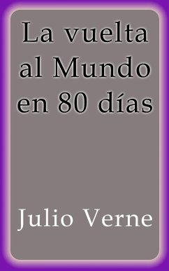 La vuelta al mundo en 80 días (eBook, ePUB) - Verne, Julio