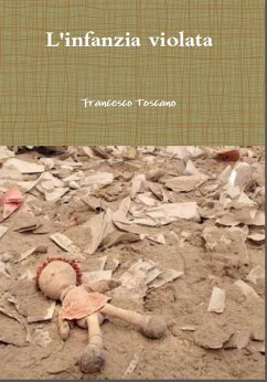 L'infanzia violata (eBook, ePUB) - Toscano, Francesco