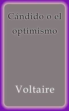 Cándido o el optimismo (eBook, ePUB) - Voltaire