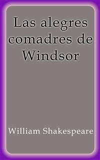 Las alegres comadres de Windsor (eBook, ePUB) - Shakespeare, William; Shakespeare, William; Shakespeare, William; Shakespeare, William