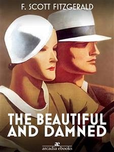 The Beautiful and Damned (eBook, ePUB) - Scott Fitzgerald, F.; Scott Fitzgerald, F.