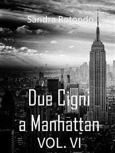 Due Cigni a Manhattan Vol VI (eBook, ePUB) - Rotondo, Sandra