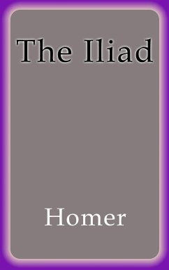 The Iliad (eBook, ePUB) - Homer