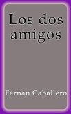 Los dos amigos (eBook, ePUB)