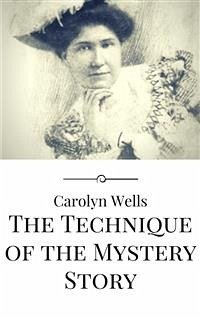 Cover The Technique of the Mystery Story (eBook, ePUB)