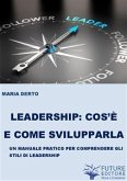 Leadership cos'è e come svilupparla (eBook, ePUB)