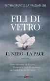 Fili di Vetro: il Nero - la Pace (eBook, ePUB)