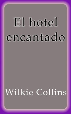 El hotel encantado (eBook, ePUB) - Collins, Wilkie