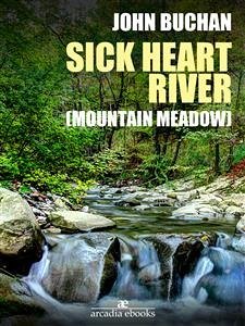 Sick Heart River (Mountain Meadow) (eBook, ePUB) - Buchan, John