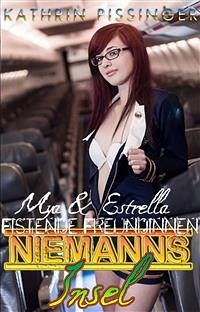 Mya & Estrella - Fistende Freundinnen (eBook, ePUB) - Pissinger, Kathrin