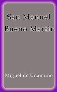 San Manuel Bueno Martir (eBook, ePUB) - de Unamuno, Miguel